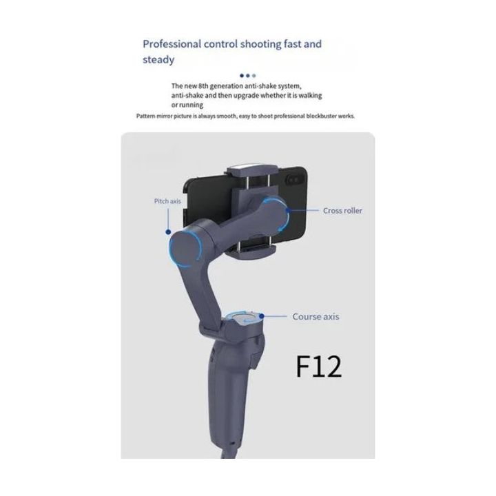 QAML-Stabilisateur de Smartphone F12 - 3 axes